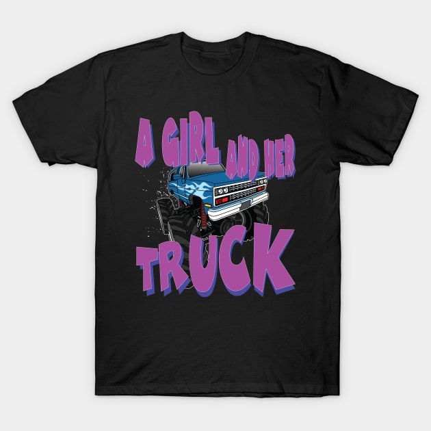 A Girl and Her Truck - Cool Female Truck Driver Gift T-Shirt by Envision Styles